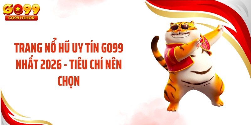 Trang Nổ Hũ Uy Tín